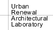 Urban Renewal Architectural Laboratory